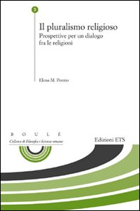 Image of Il pluralismo religioso. Prospettive per un dialogo fra le religioni