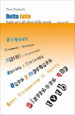 Libro Detto fatto. Sugli usi e gli abusi delle parole Piero Paolicchi