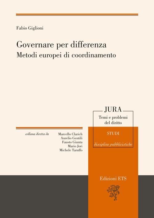 Governare per differenza. Metodi europei di coordinamento