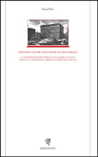 «Ditemi, o pietre! Parlatemi, eccelsi palagi». La rappresentazione di Roma nella lirica italiana tra Otto e Novecento: Carducci, D'Annunzio, Pascoli