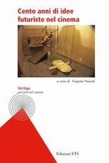 Libro Cento anni di idee futuriste nel cinema