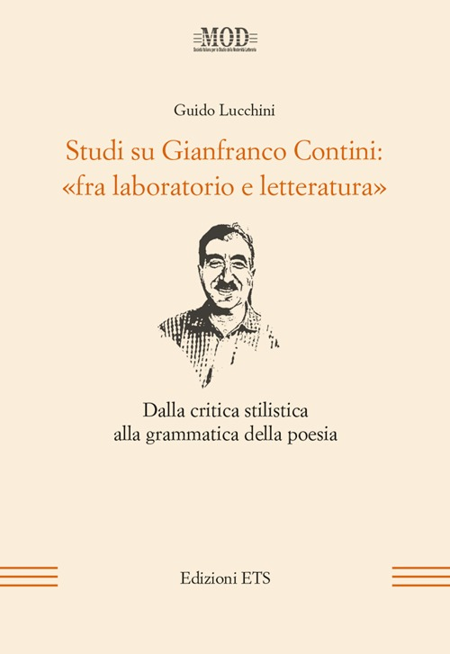 Image of Studi su Gianfranco Contini: «fra laboratorio e letteratura». Dalla critica stilistica alla grammatica della poesia