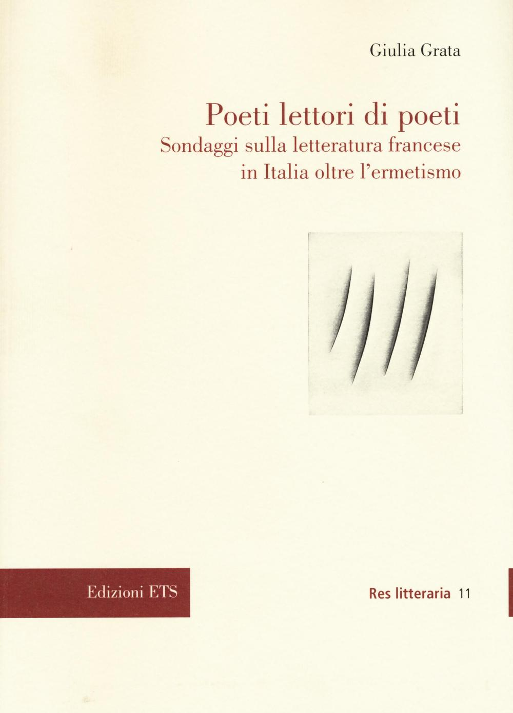 Image of Poeti lettori di poeti. Sondaggi sulla letteratura francese in Italia oltre l'ermetismo