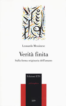 Verità finita. Sulla forma originaria dellumano.pdf