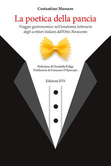 La poetica della pancia. Viaggio gastronomico nellanatomia letteraria degli scrittori italiani dellOtto-Novecento.pdf