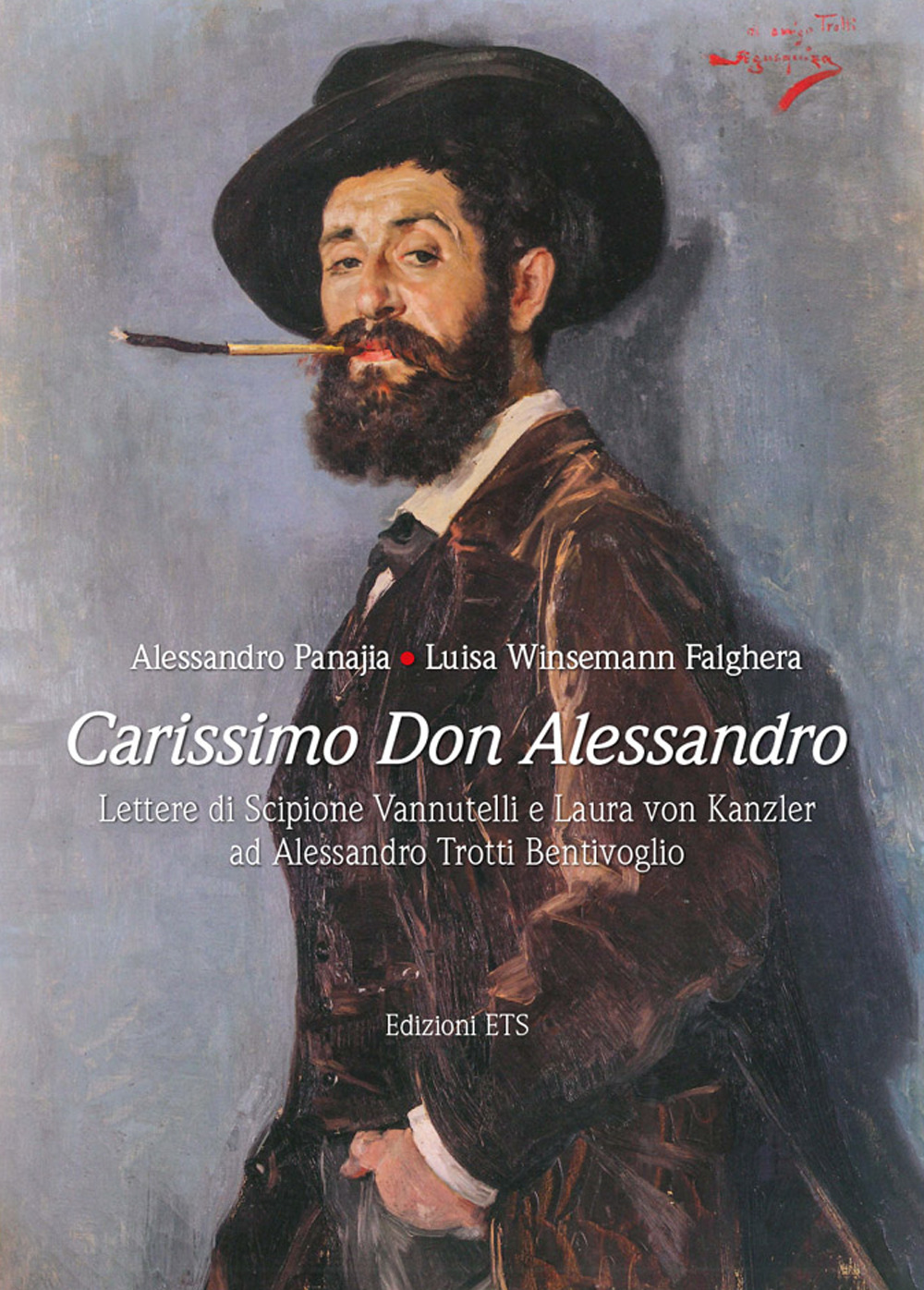 Image of Carissimo don Alessandro. Lettere di Scipione Vannutelli e Laura von Kanzler ad Alessandro Trotti Bentivoglio