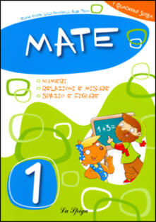Mate. Per la Scuola elementare. Vol. 1.pdf