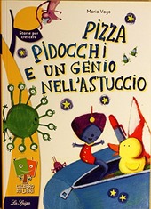 Copertina  Pizza, pidocchi e un genio nell'astuccio