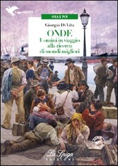Copertina  Onde : uomini in viaggio alla ricerca di mondi migliori