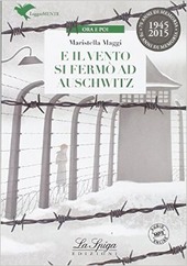 Copertina  E il vento si fermò ad Auschwitz