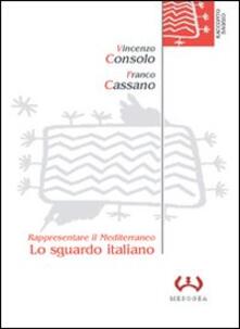Lo sguardo italiano. Rappresentare il Mediterraneo.pdf