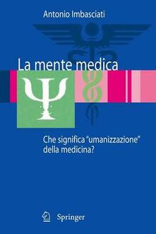 La mente medica. Che significa «umanizzazione» della medicina.pdf