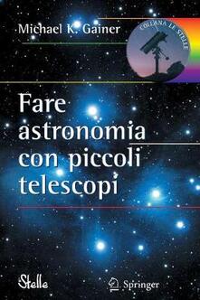 Fare astronomia con piccoli telescopi.pdf