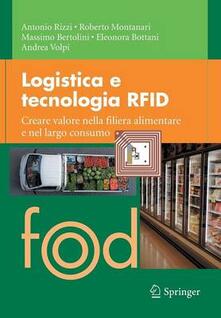 Logistica e tecnologia RFID. Creare valore nella filiera alimentare e nel largo consumo.pdf