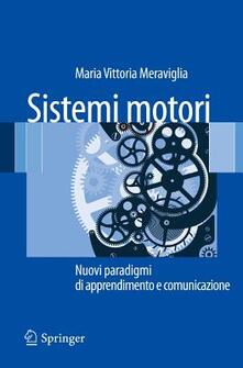 Sistemi motori. Nuovi paradigmi di apprendimento e comunicazione.pdf