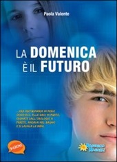 Copertina  La domenica è il futuro