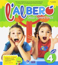 L albero delle competenze. 4 anni. Percorso didattico per la Scuola dellinfanzia in linea con le competenze chiave europee A.pdf