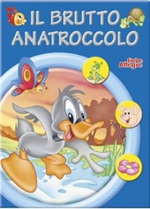 Copertina  Il brutto anatroccolo. - Legnano : EdiBimbi, c2004      