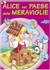 Copertina  Alice nel paese delle meraviglie. - Legnano : EdiBimbi, c2004      