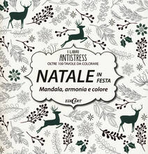 Libro Natale in festa. Mandala, armonie e colore. Oltre 100 tavole da colorare