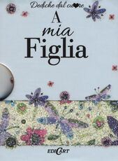 Libro A mia figlia