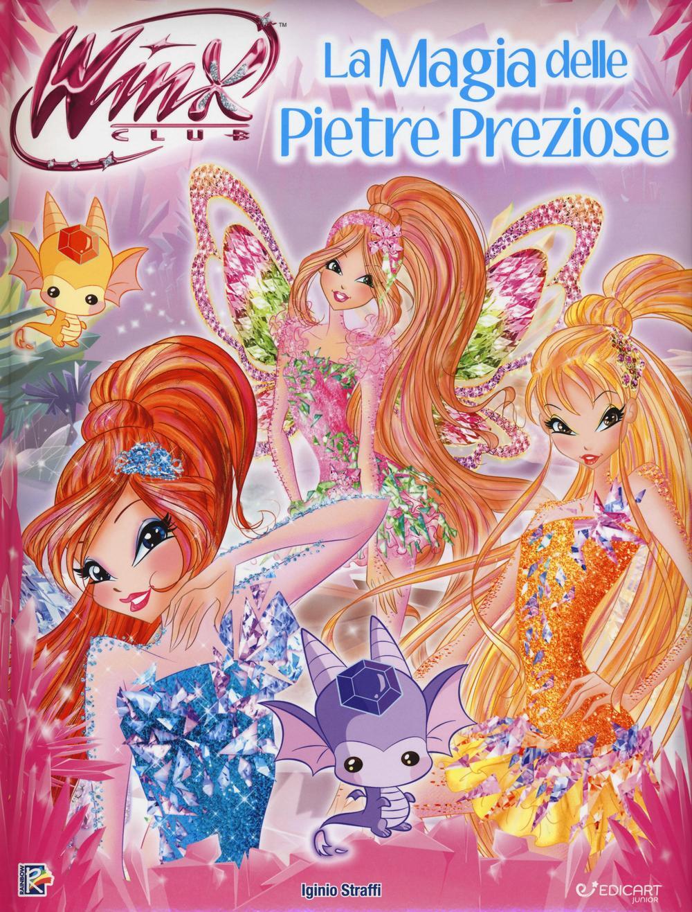 La magia delle pietre preziose Storie da leggere Winx Club Iginio Straffi Libro Edicart