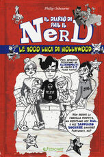 Libro Le 1000 luci di Hollywood. Il diario di Phil il nerd Philip Osbourne