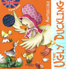 Il brutto anatroccolo-The ugly duckling. Inglese facile. Ediz. bilingue. Con CD Audio.pdf
