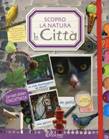 In città. Scopro la natura. Con adesivi.pdf