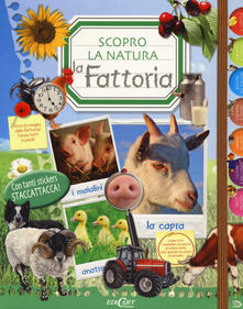 La fattoria. Scopro la natura. Con adesivi.pdf