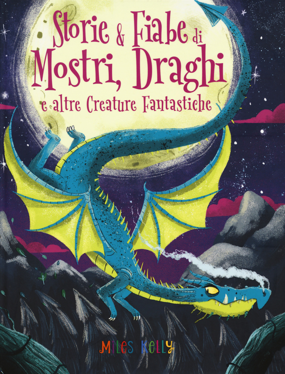 Image of Storie & fiabe di mostri, draghi e altre creature fantastiche