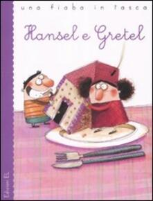 Grandtoureventi.it Hansel e Gretel da J. e W. Grimm. Ediz. illustrata Image