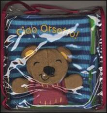 Ciao orsetto! Ediz. illustrata.pdf