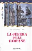 Libro La guerra delle campane. Ediz. illustrata Gianni Rodari Pef