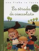 Libro La strada di cioccolato. Ediz. illustrata Gianni Rodari Gaia Bordicchia