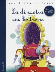 La dinastia dei Poltroni. Ediz. illustrata.pdf
