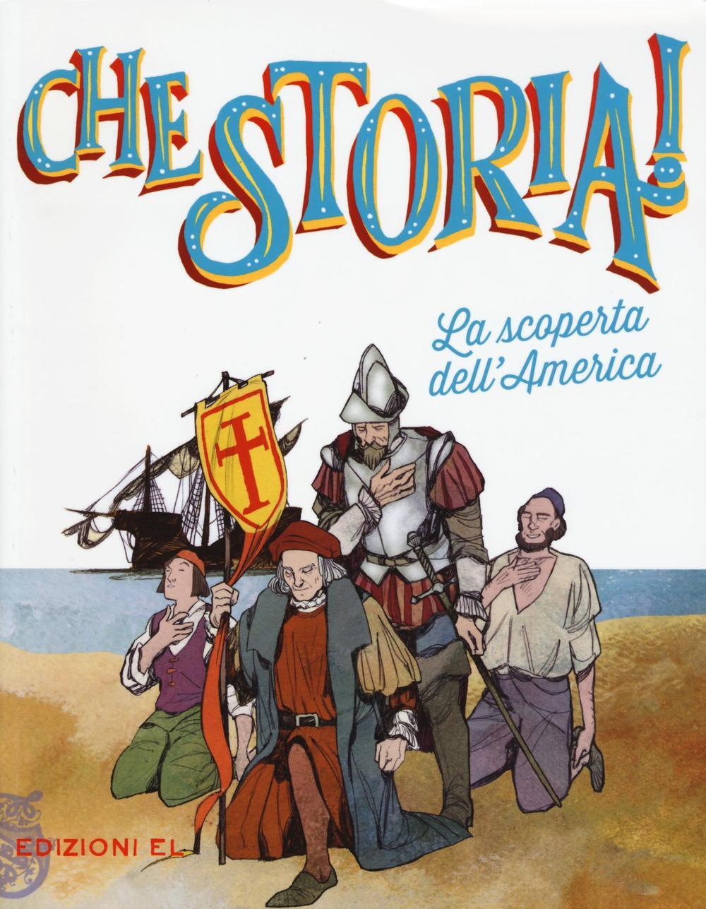 La Scoperta Dellamerica Stefano Bordiglioni Libro El Che