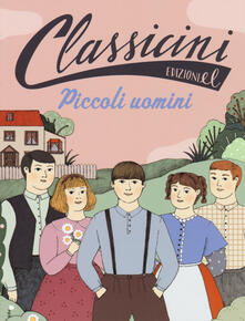 Piccoli uomini da Louisa May Alcott. Ediz. a colori.pdf
