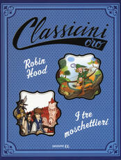 Libro Robin Hood-I tre moschettieri Silvia Roncaglia Tommaso Percivale
