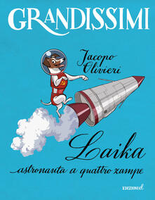 Laika, astronauta a quattro zampe.pdf