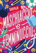 Libro Maschiaccio e femminuccia Silvia Pillin
