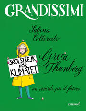 Libro Greta Thunberg, un venerdì per il futuro Sabina Colloredo