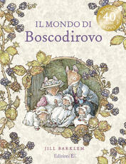Libro Il mondo di Boscodirovo Jill Barklem