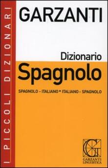 Dizionario Spagnolo Spagnolo Italiano Italiano Spagnolo Con Cd Rom Libro Garzanti Linguistica I Piccoli Dizionari Ibs