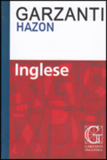 Dizionario inglese Hazon Garzanti. Ediz. bilingue.pdf