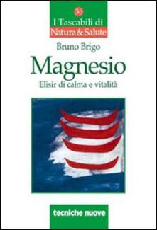 Magnesio. Elisir di calma e vitalità.pdf