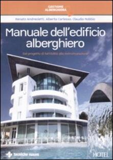 Manuale delledificio alberghiero. Dal progetto di fattibilità alla ristrutturazione.pdf