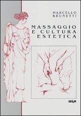 Libro Massaggio e cultura estetica Marcello Brunetti