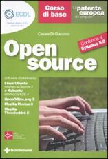 Libro La patente europea del computer. Open source. Corso di base. Conforme al Sillabus 5.0 Cesare Di Giacomo