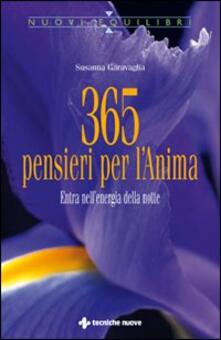 Trecentosessantacinque pensieri per lanima. Entra nellenergia della notte.pdf